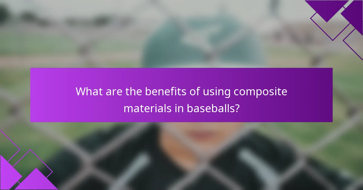 What are the benefits of using composite materials in baseballs?
