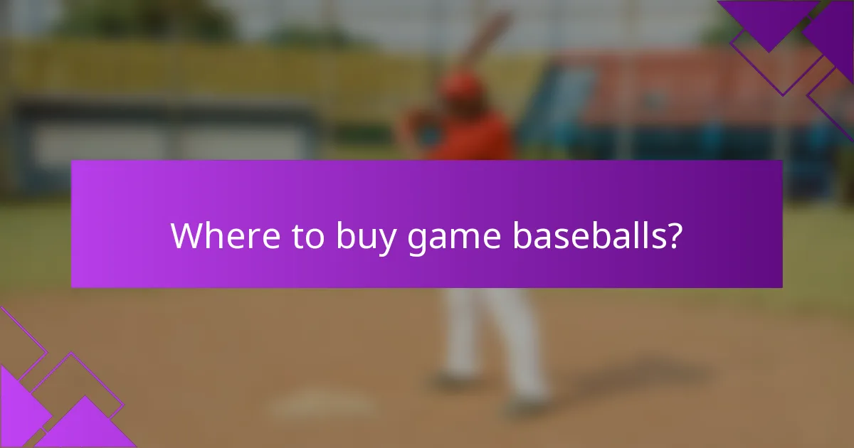 Where to buy game baseballs?